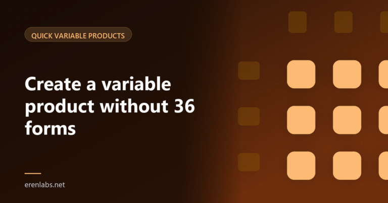 Cover illustration for the article: How to Create a WooCommerce Variable Product Without Opening 36 Forms