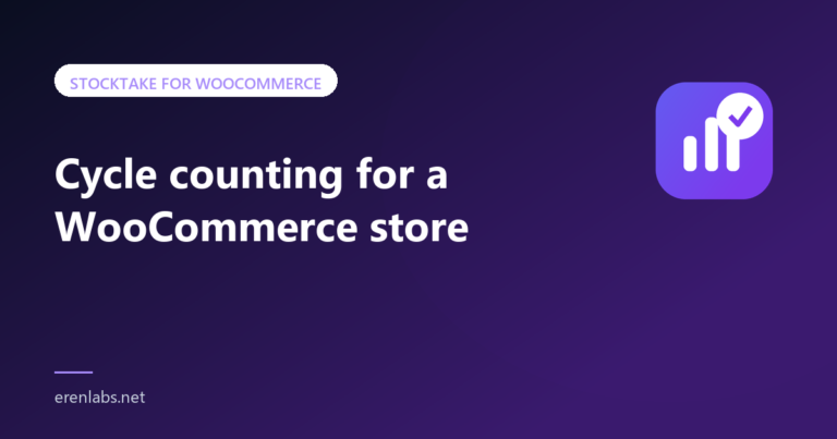 Article cover: Cycle counting for a WooCommerce store — Stocktake for WooCommerce
