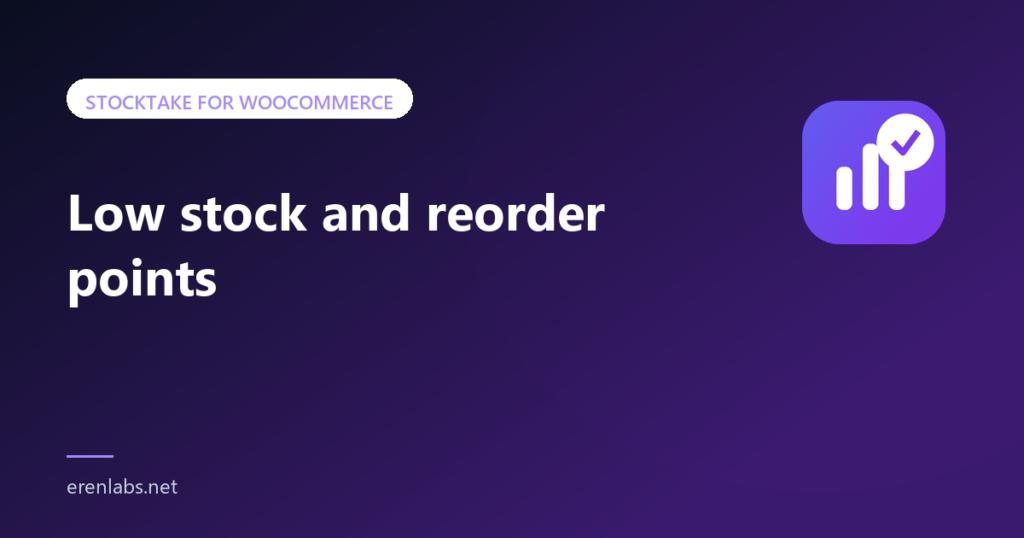 Article cover: Low stock and reorder points — Stocktake for WooCommerce