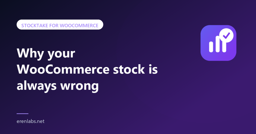 Article cover: Why your WooCommerce stock is always wrong — Stocktake for WooCommerce