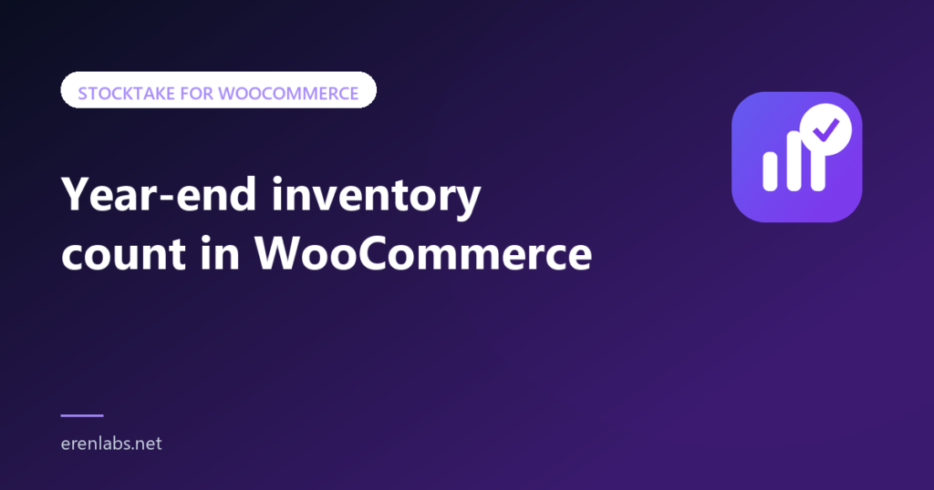 Article cover: Year-end inventory count in WooCommerce — Stocktake for WooCommerce