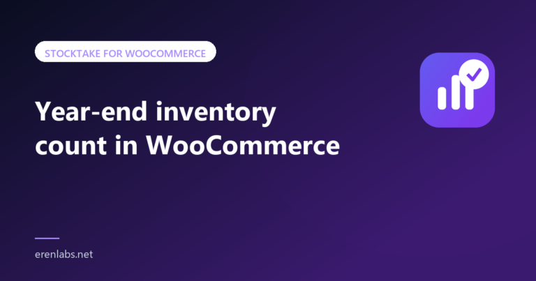 Article cover: Year-end inventory count in WooCommerce — Stocktake for WooCommerce