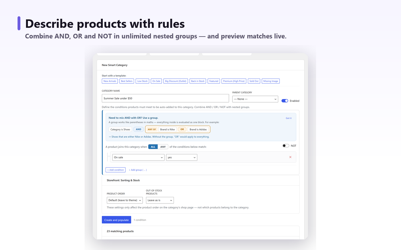 The rule builder with nested AND, OR and NOT groups and a live count of matching WooCommerce products